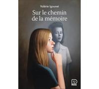 Sur le chemin de la mémoire