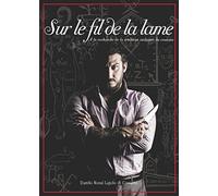 Sur le fil de la lame. A' la recherche de la tradition italienne du couteau.