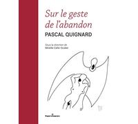 Sur le geste de l'abandon