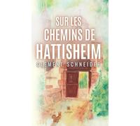 Sur les chemins de Hattisheim