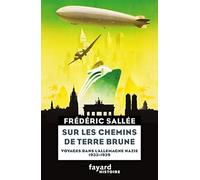 Sur les chemins de terre brune: Voyages dans l'Allemagne nazie 1933-1939