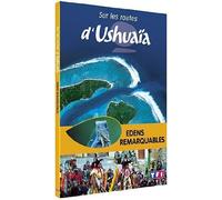 Sur les routes d'Ushuaïa - Edens remarquables (DVD) Hulot, Nicolas