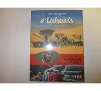 Sur les routes d'Ushuaïa - Comprendre les peuples millénaires (DVD)