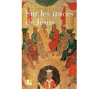 Sur les traces de Jésus: Un essai de spiritualité chrétienne