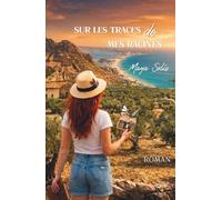 SUR LES TRACES DE MES RACINES