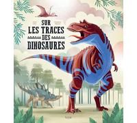 Sur les traces des dinosaures