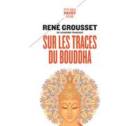 Sur les traces du Bouddha