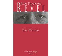 Sur Proust: Remarques sur A la recherche du temps perdu