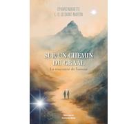 Sur un chemin du Graal - La rencontre de l’amour