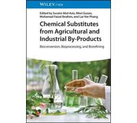 Suraini Abd-Azi Chemical Substitutes from Agricultural and In (Copertina rigida)