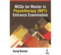 Suraj Kumar MCQs for Master in Physiotherapy (MPT) Entrance Examinat (Tascabile)