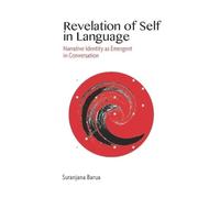 Suranjana Barua Revelation of Self in Language - Narrative Id (Copertina rigida)