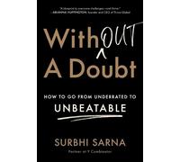 Without a Doubt: How to Go from Underrated to Unbeatable