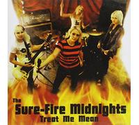 Sure Fire Midnights,The - Treat Me Mean