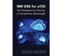 Surekha Parekh Jane Man Maryela IBM DB2 for z/OS: The Database for (Tascabile)
