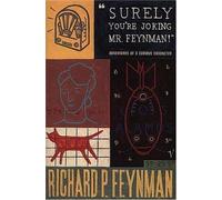 [("Surely You're Joking, Mr. Feynman!": Adventures of a Curious Character as Told to Ralph Leighton)] [by: Richard P. Feynman]