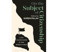 Suren Pillay On the Subject of Citizenship (Tascabile)