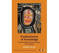 Suren Pillay Predicaments of Knowledge (Tascabile)