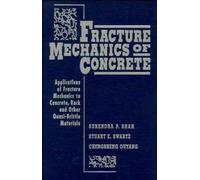 Surendra P. Shah Stuart E. Swartz Chengs Fracture Mechanics (Copertina rigida)