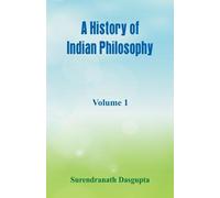 Surendranath Dasgupta A History of Indian Philosophy, (Tascabile)
