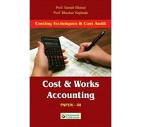 Suresh Bhirud Cost and Works Accounting (Costing Techniques and Coas (Tascabile)