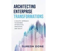 Suresh Done Architecting Enterprise Transformations (Copertina rigida)