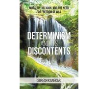 Suresh Kanekar Determinism and Its Discontents (Tascabile)