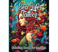 Sureshot Books Publishing L Sea Life Tattoos coloring book for inmat (Tascabile)