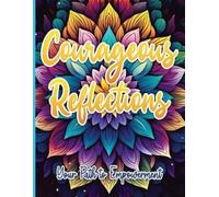 Sureshot Books Publishing LLC Courageous Reflections (Tascabile)