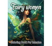 Sureshot Books Publishing LLC Fairy woman coloring book for inmates (Tascabile)