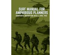 Surf Manual for Amphibious Planners: COMPHIBPAC INSTRUCTION 3840.3, APRIL 1953
