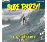 Surf Party: The Best Of The Surfaris Live! by Surfaris (1995-02-06)