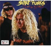 Surf Punks - OH NO NOT HIM AGAIN + 1