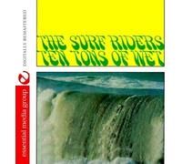 Surf Riders - Ten Tons Of Wet (Johnny Kitchen Presents The Surf