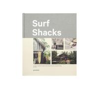 Surf Shacks: An eclectic compilation of surfers' homes from coast to coast