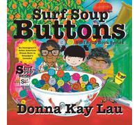 Surf Soup Buttons: An Immigrant’s Asian American Dream Born in Grandpa’s Laundry