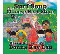 Surf Soup The Chinese Herb Store: Surf Soup Asian Adventure
