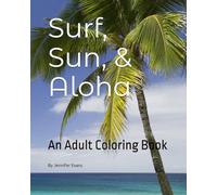 Surf, Sun, & Aloha: An Adult Coloring Book