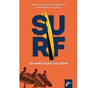 Surf. Un mercoledì da leoni