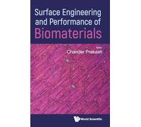 Surface Engineering And Performance Of Biomaterials
