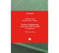 Surface Engineering - Foundational Concepts, Techniques and Applications