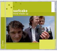 Surfcake - Mind Made Up