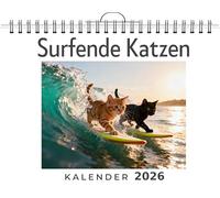Surfende Katzen: Wandkalender 2026, Kalender DIN A4 quer, Monatskalender im Querformat mit Kalendarium, das perfekte Geschenk