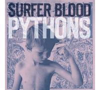 SURFER BLOOD - Pythons (Digipack) by SURFER BLOOD