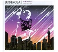 Surferosa - Shanghai My Heart