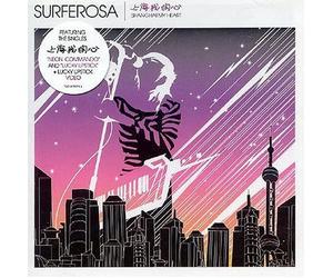 Surferosa - Shanghai My Heart