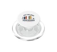 Surfers Gift Just One More Surfboard I Promise Surfing Joke PopSockets PopGrip per MagSafe