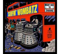 Surfin' Wombatz - Night Bus To Skaro