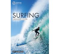 Alf Alderson Surfing: A Beginner's Guide (Tascabile) Beginner's Guides