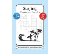 Surfing Crossword Puzzles: Crossword Puzzles with Easy to Read Print about Surf, Sport, Ocean and More | 6x9 inches, 120 pages | 60 Puzzles … Gift for Vacations, Holidays and Relaxation